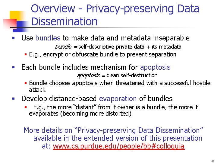 Overview - Privacy-preserving Data Dissemination § Use bundles to make data and metadata inseparable