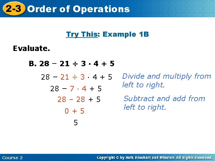 2 -3 Order Insert of Lesson Title Here Operations Try This: Example 1 B