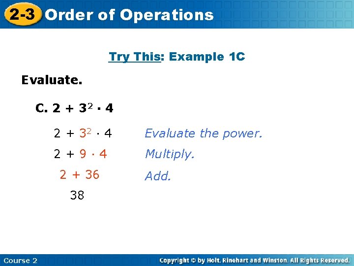 2 -3 Order Insert of Lesson Title Here Operations Try This: Example 1 C
