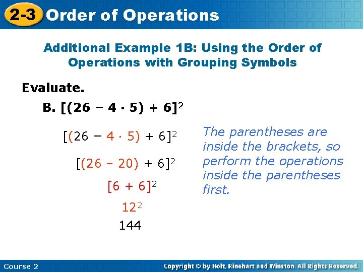 2 -3 Order of Operations Additional Example 1 B: Using the Order of Operations