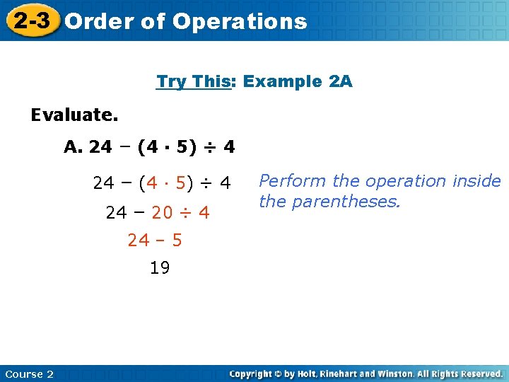 2 -3 Order Insert of Lesson Title Here Operations Try This: Example 2 A