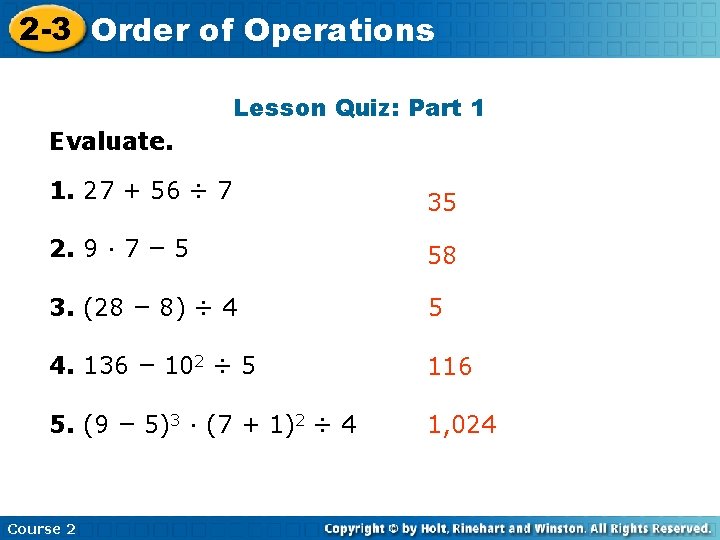 2 -3 Order Insertof Lesson Operations Title Here Lesson Quiz: Part 1 Evaluate. 1.