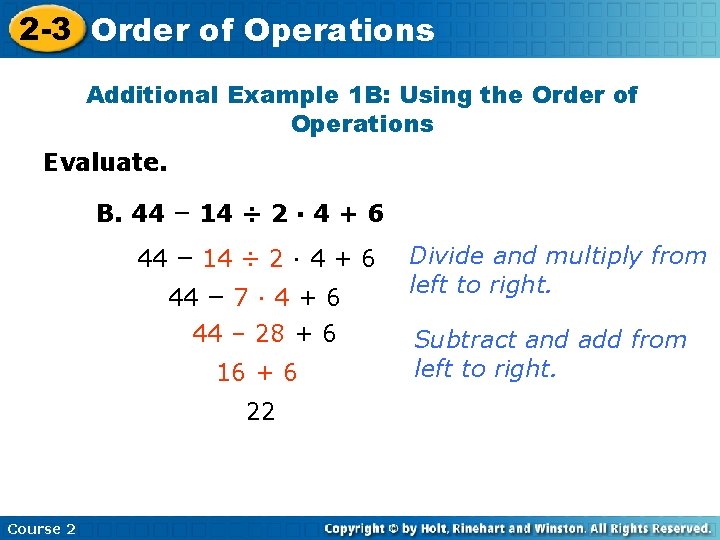 2 -3 Order of Operations Additional Example 1 B: Using the Order of Operations