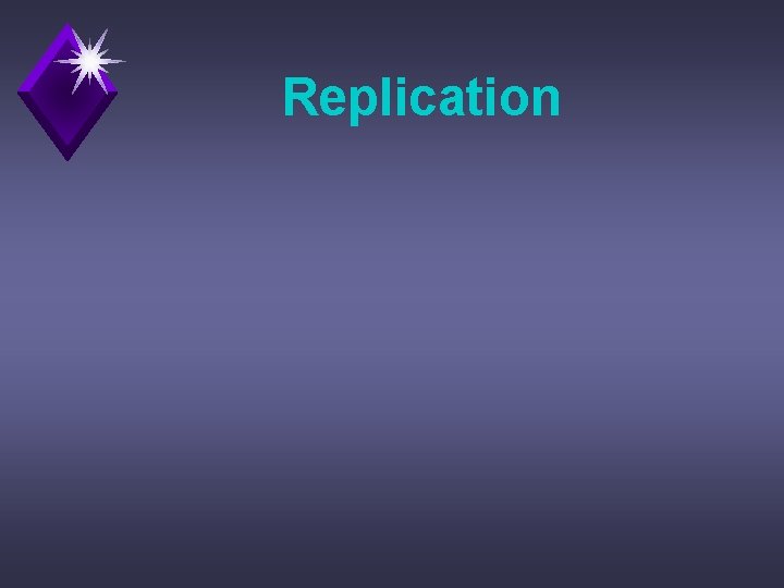 Replication 