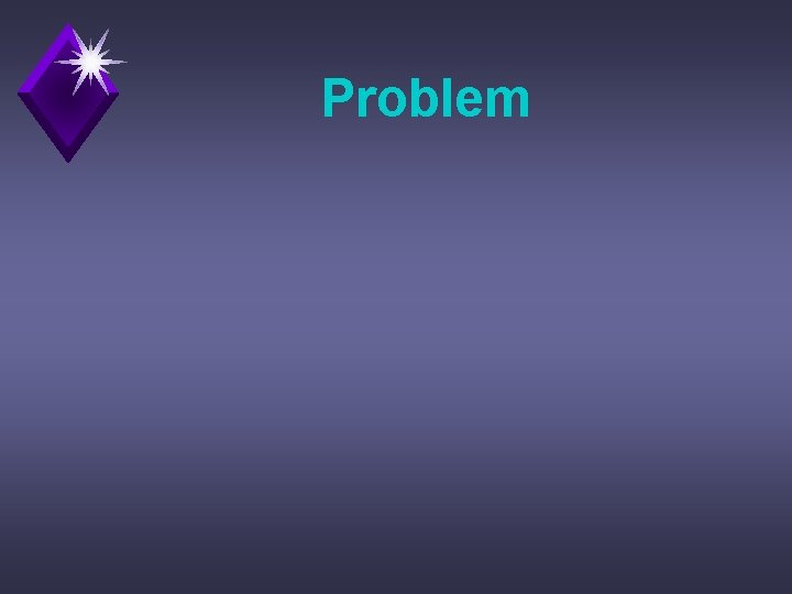 Problem 