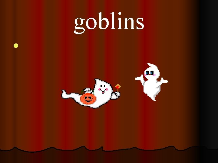 goblins l 