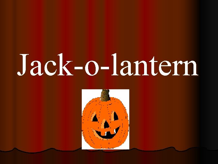 Jack-o-lantern 