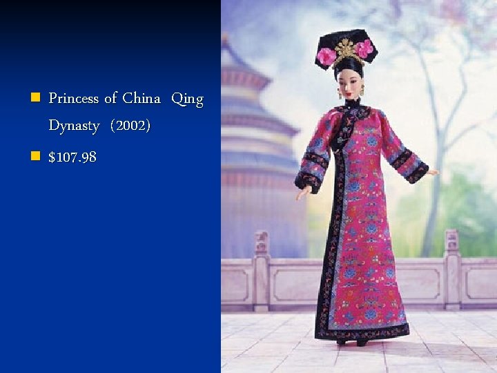 Princess of China Qing Dynasty (2002) n $107. 98 n 