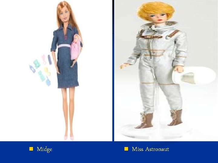 n Midge n Miss Astronaut 