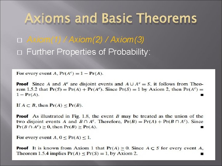 Axioms and Basic Theorems � � Axiom(1) / Axiom(2) / Axiom(3) Further Properties of