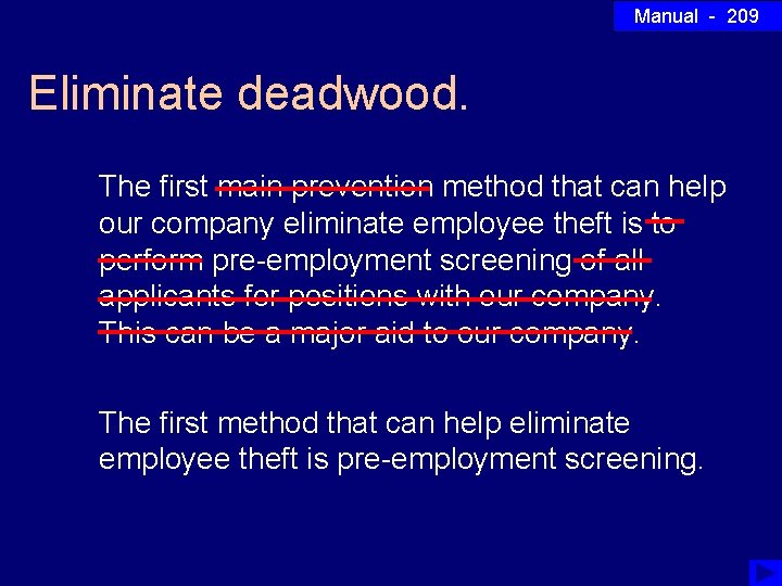 Manual - 209 Eliminate deadwood. The first main prevention method that can help our