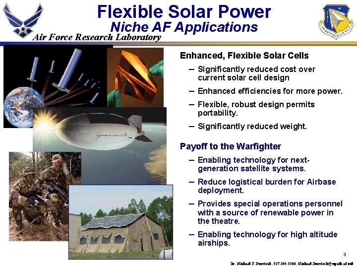 Flexible Solar Power Niche AF Applications Air Force Research Laboratory Enhanced, Flexible Solar Cells