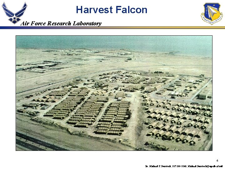 Harvest Falcon Air Force Research Laboratory 4 Dr. Michael F. Durstock, 937 -255 -9208,