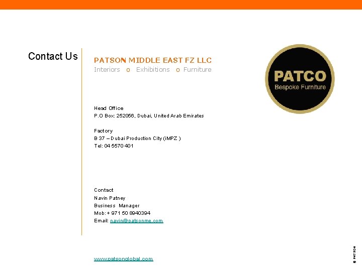 PATSON MIDDLE EAST FZ LLC Interiors o Exhibitions o Furniture Head Office P. O
