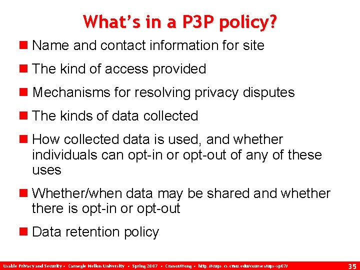 What’s in a P 3 P policy? n Name and contact information for site