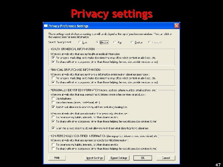 Privacy settings 47 