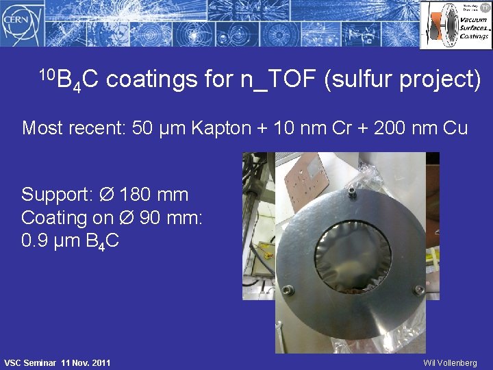 10 B 4 C coatings for n_TOF (sulfur project) Most recent: 50 µm Kapton