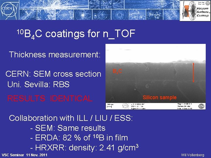 10 B 4 C coatings for n_TOF Thickness measurement: CERN: SEM cross section Uni.
