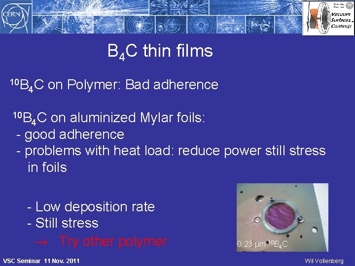B 4 C thin films 10 B 4 C 10 B on Polymer: Bad