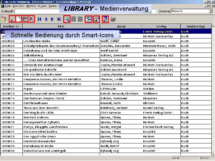 LIBRARY – Medienverwaltung Schnelle Bedienung durch Smart-Icons 