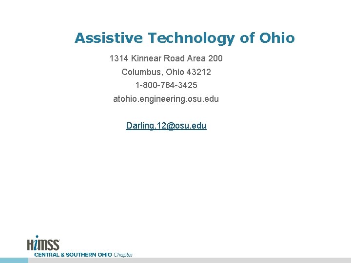 Assistive Technology of Ohio 1314 Kinnear Road Area 200 Columbus, Ohio 43212 1 -800