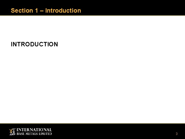 Section 1 – Introduction INTRODUCTION 3 Section 1 – Introduction INTRODUCTION 3