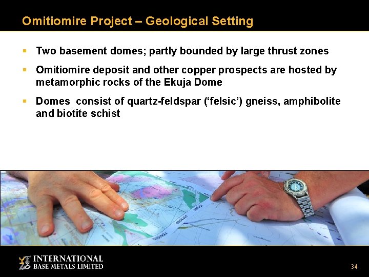 Omitiomire Project – Geological Setting § Two basement domes; partly bounded by large thrust