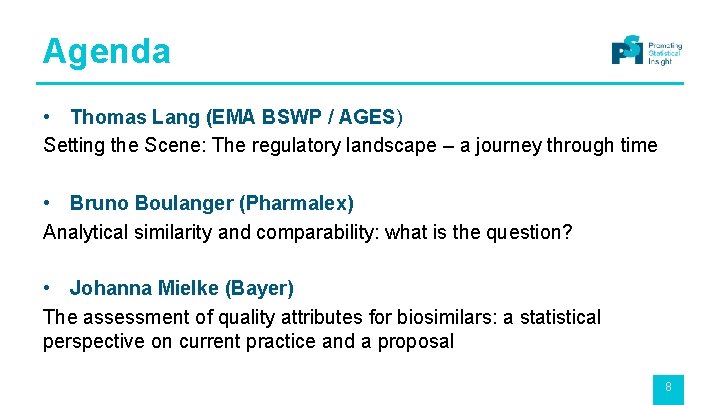 Agenda • Thomas Lang (EMA BSWP / AGES) Setting the Scene: The regulatory landscape