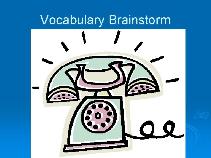 Vocabulary Brainstorm 