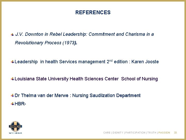 REFERENCES J. V. Downton in Rebel Leadership: Commitment and Charisma in a Revolutionary Process