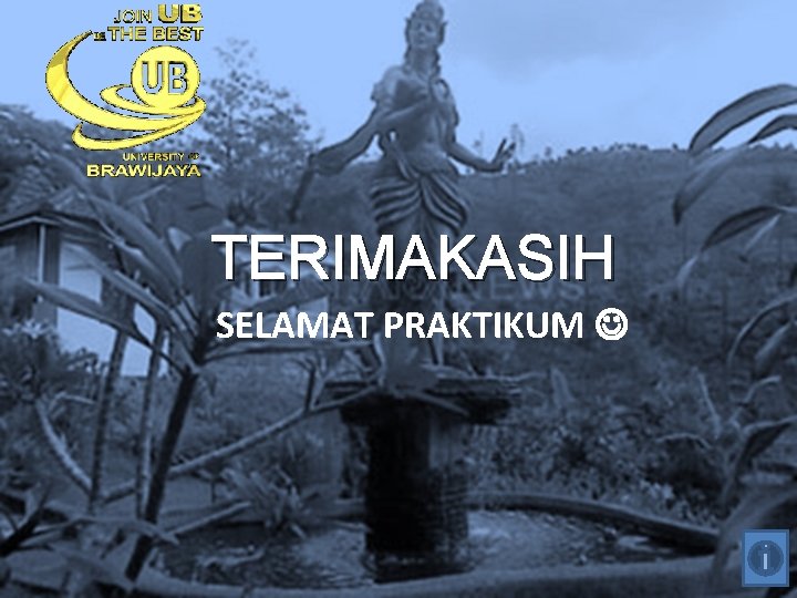 TERIMAKASIH SELAMAT PRAKTIKUM 