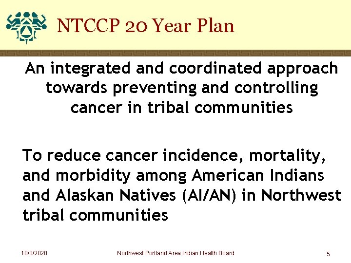 NTCCP 20 Year Plan An integrated and coordinated approach towards preventing and controlling cancer