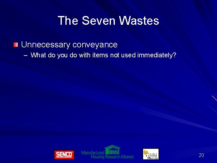 The Seven Wastes Unnecessary conveyance – What do you do with items not used