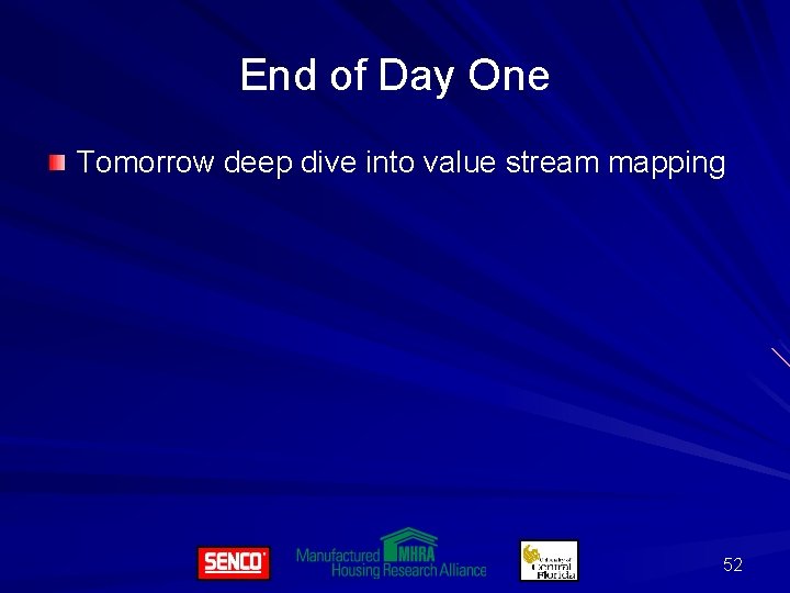 End of Day One Tomorrow deep dive into value stream mapping 52 