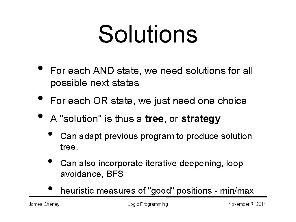 Solutions • • • For each AND state, we need solutions for all possible Solutions • • • For each AND state, we need solutions for all possible
