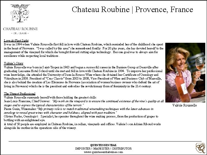 Chateau Roubine | Provence, France Love At First Sight It was in 1994 when