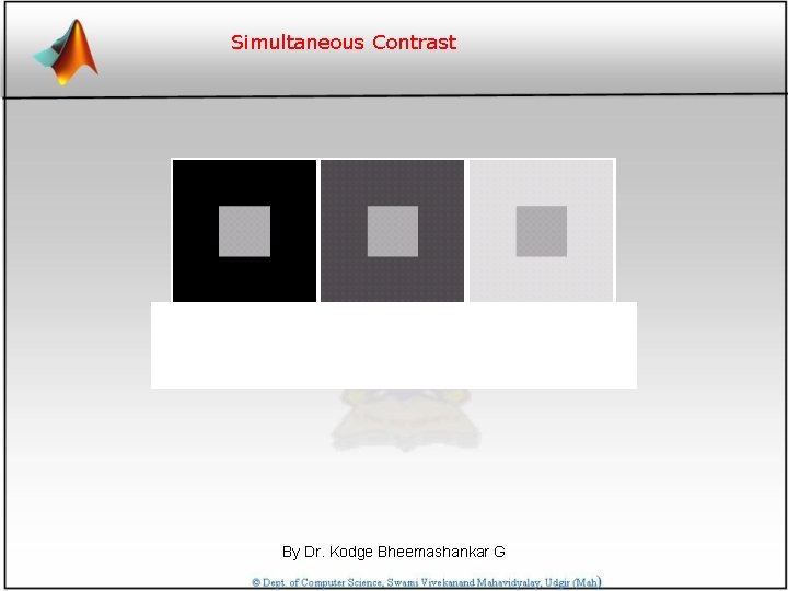 Simultaneous Contrast By Dr. Kodge Bheemashankar G 