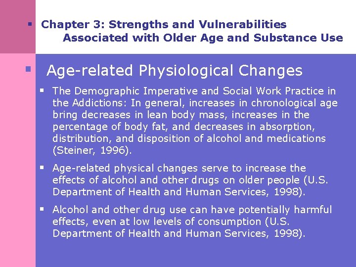 § Chapter 3: Strengths and Vulnerabilities Associated with Older Age and Substance Use §