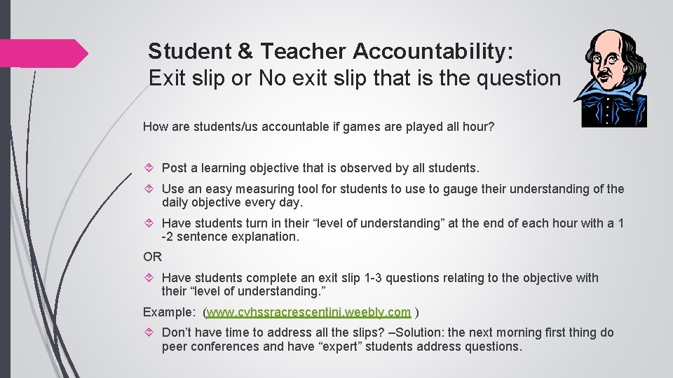 Student & Teacher Accountability: Exit slip or No exit slip that is the question