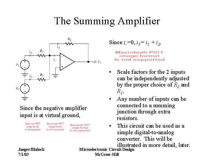 The Summing Amplifier Since i-=0, i 3= i 1 + i 2, Since the