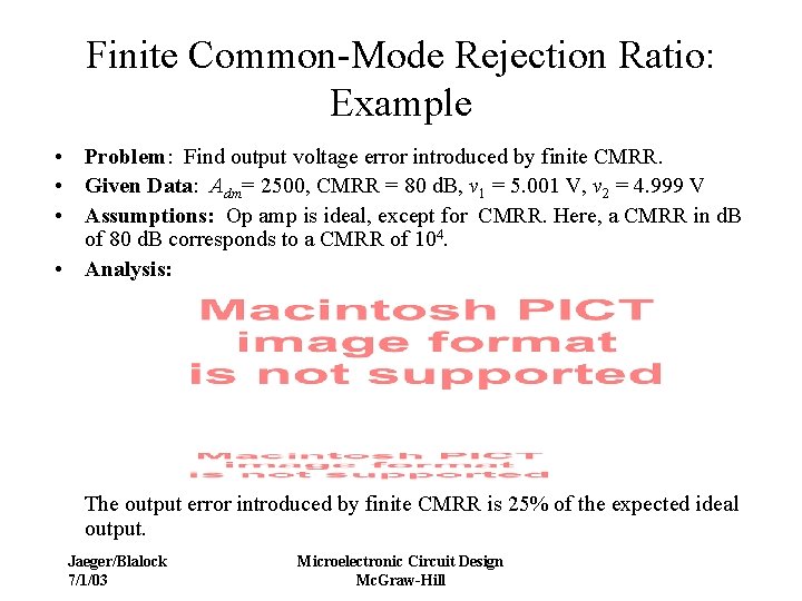 Finite Common-Mode Rejection Ratio: Example • Problem: Find output voltage error introduced by finite