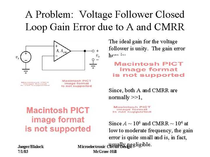 A Problem: Voltage Follower Closed Loop Gain Error due to A and CMRR The