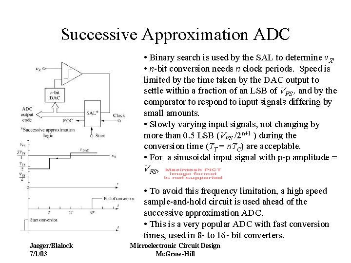 Successive Approximation ADC • Binary search is used by the SAL to determine v.