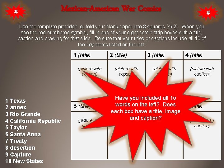 Mexican-American War Comics # # Use the template provided, or fold your blank paper