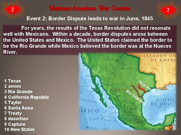 2 Mexican-American War Comics 2 Event 2: Border Dispute leads to war in June,