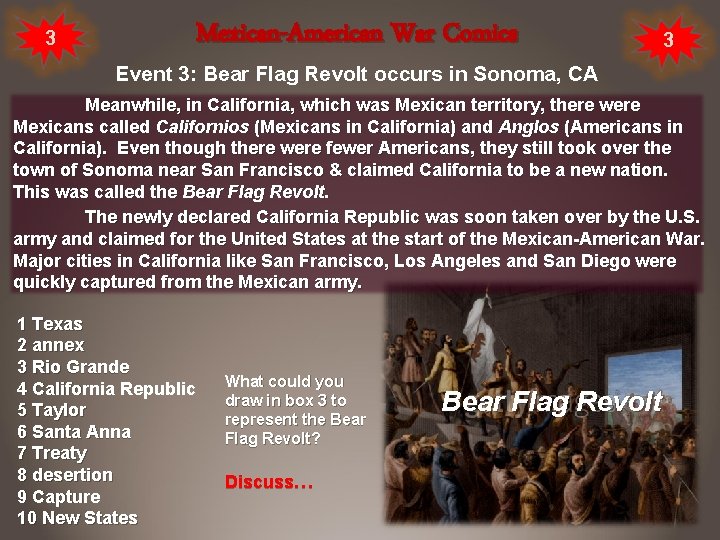 3 Mexican-American War Comics 3 Event 3: Bear Flag Revolt occurs in Sonoma, CA