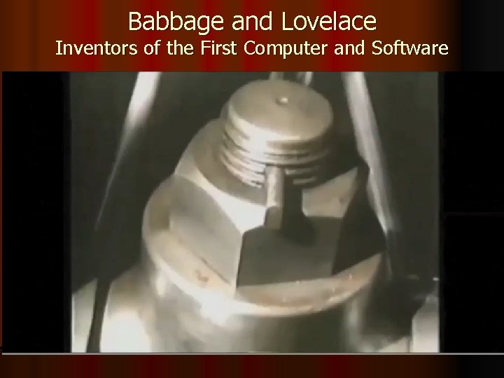 Babbage and Lovelace Inventors of the First Computer and Software 