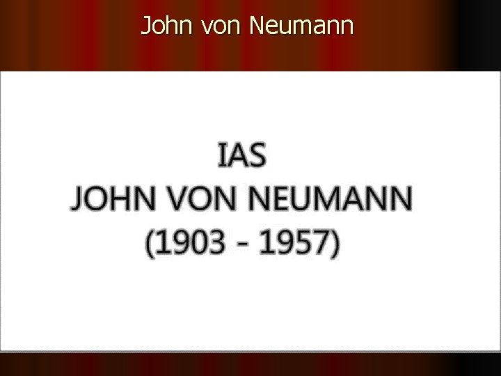 John von Neumann 