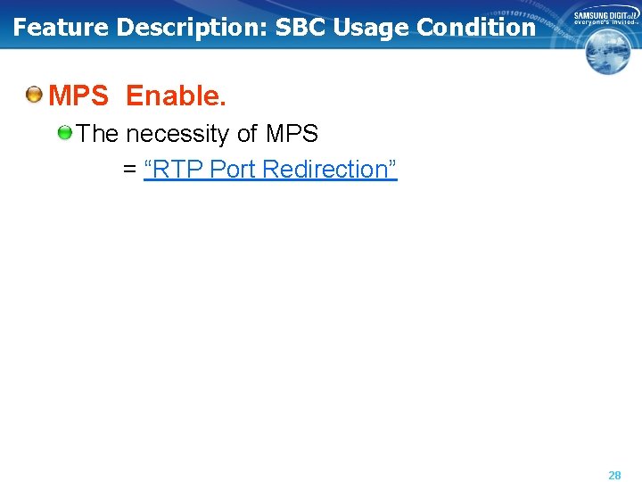 Feature Description: SBC Usage Condition MPS Enable. The necessity of MPS = “RTP Port