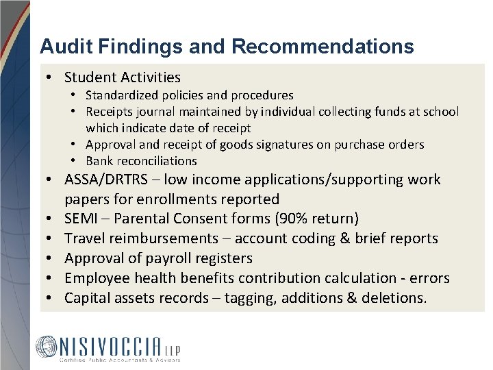 Audit Findings and Recommendations • Student Activities • Standardized policies and procedures • Receipts
